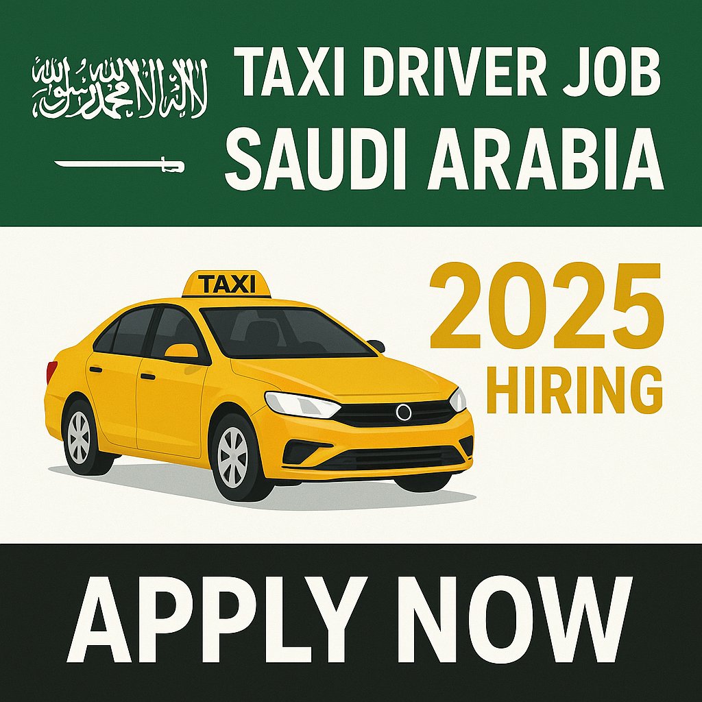Taxi Driver Jobs in KSA 2025 hiring poster showing a yellow taxi car with an apply now message for Saudi Arabia driving vacancies.